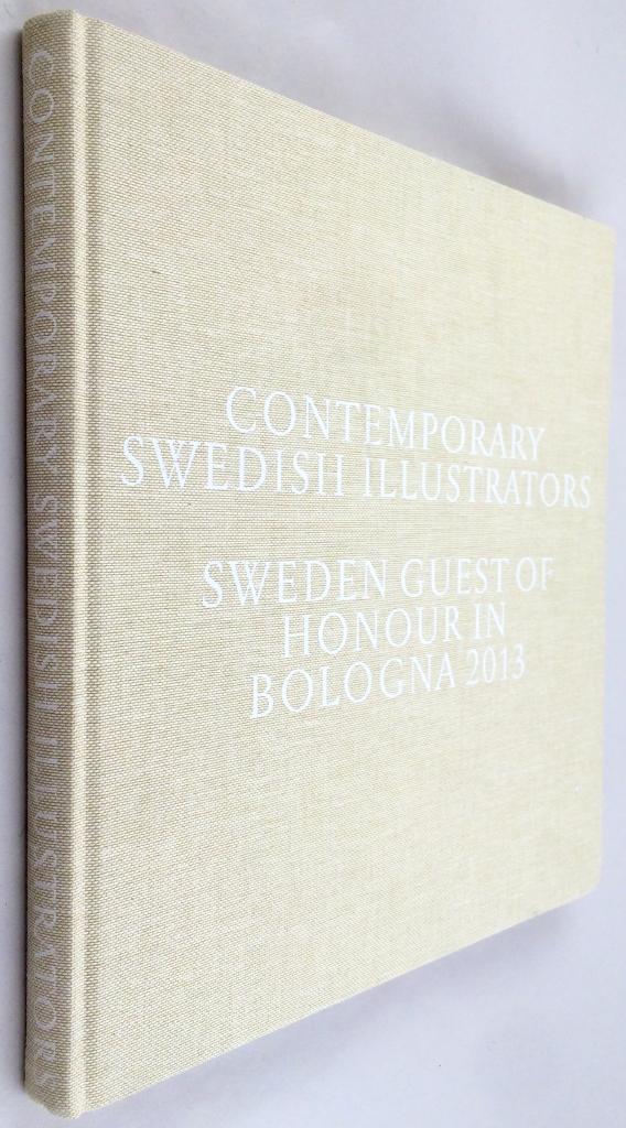 Andreas Berg ; Annika Gunnarsson ; Lena Kåreland : Contemporary Swedish illustrators