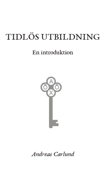 Andreas Carlund : Tidlös utbildning
