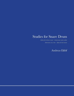 Andreas Eklöf : Studies for Snare Drum