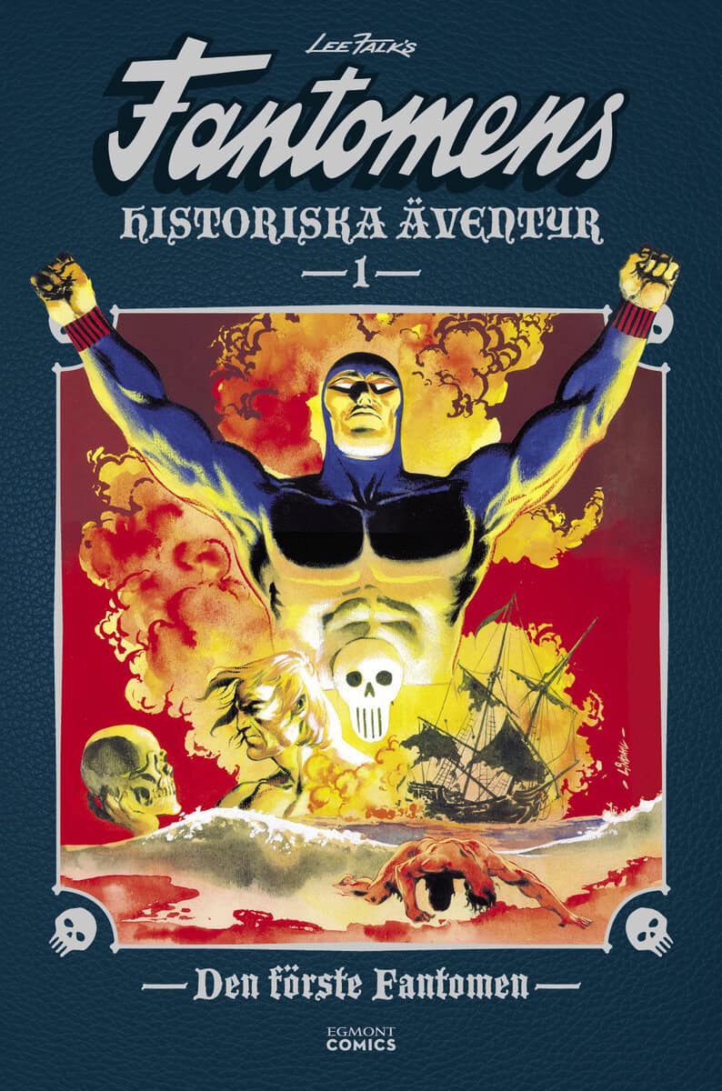 Andreas Eriksson : Fantomens historiska äventyr. Den förste Fantomen