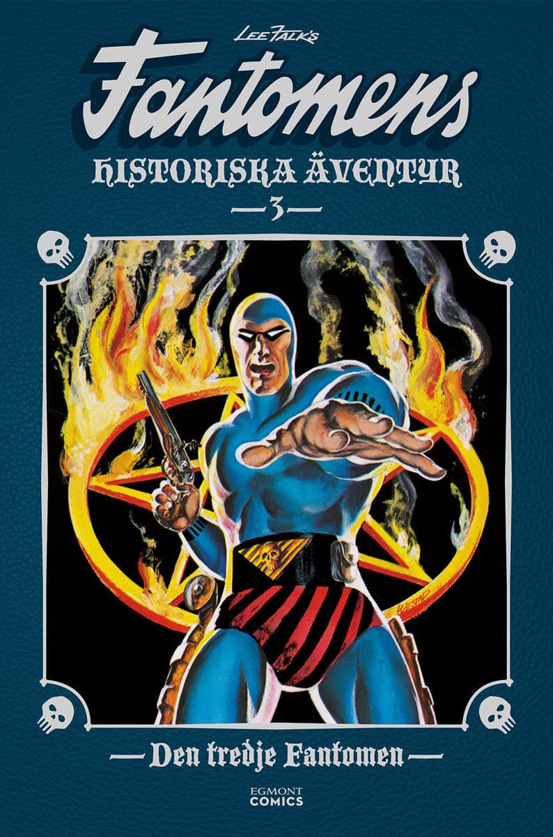 Andreas Eriksson : Fantomens historiska äventyr. Den tredje Fantomen