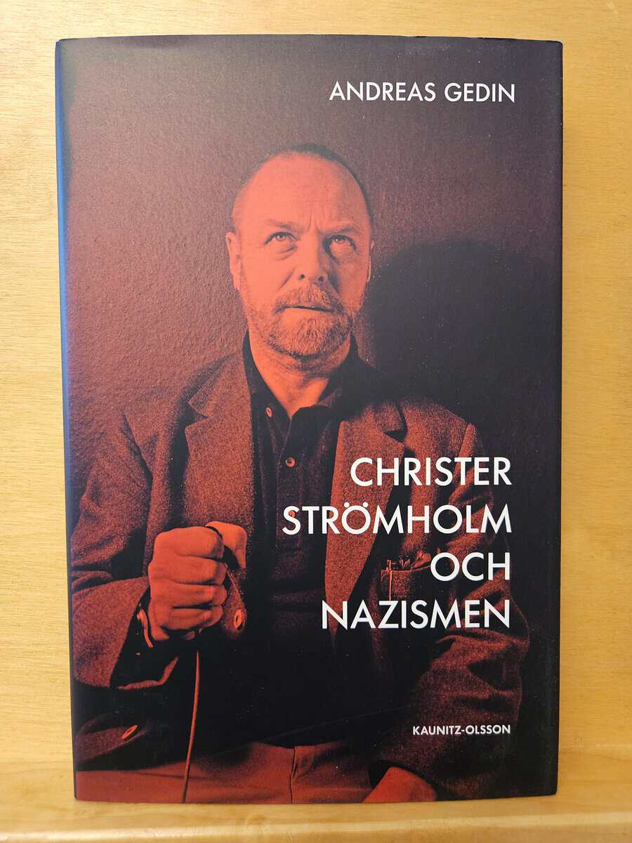 Andreas Gedin : Christer Strömholm och nazismen