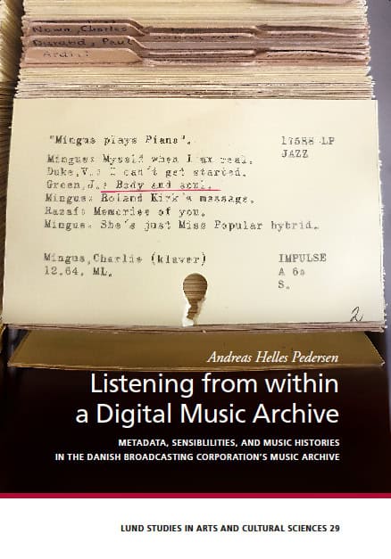 Andreas Helles Pedersen : Listening from within a Digital Music Archive