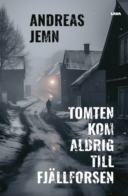 Andreas Jemn : Tomten kom aldrig till Fjällforsen