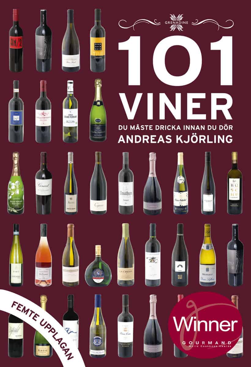 Andreas Kjörling : 101 viner du måste dricka innan du dör