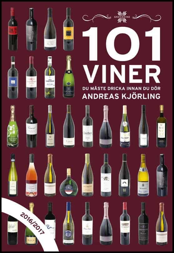 Andreas Kjörling : 101 viner du måste dricka innan du dör