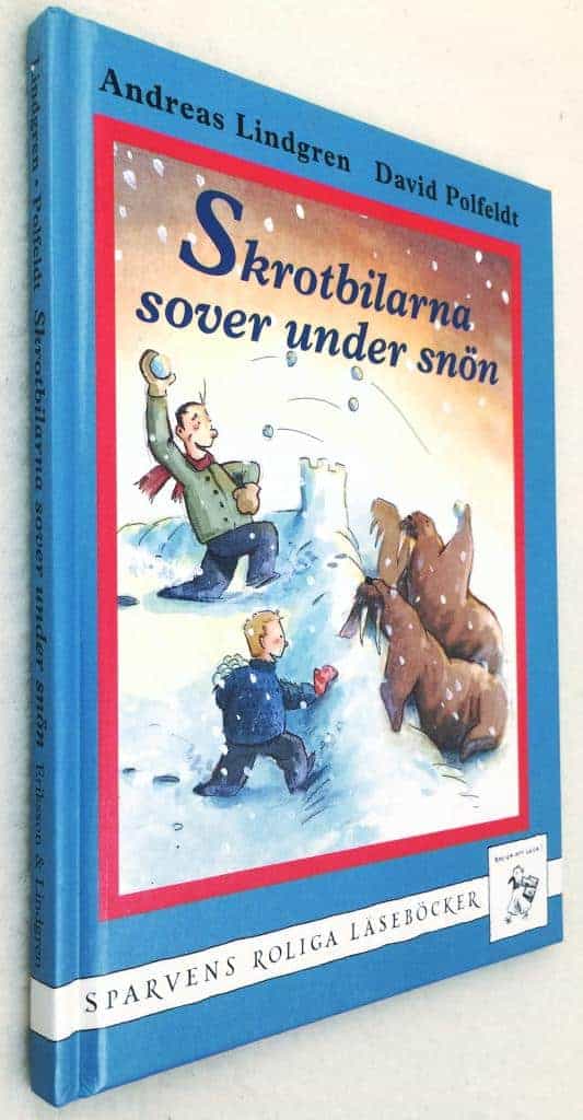 Andreas Lindgren ; David Polfeldt : Skrotbilarna sover under snön