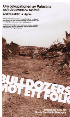 Andreas Malm : Bulldozers mot ett folk