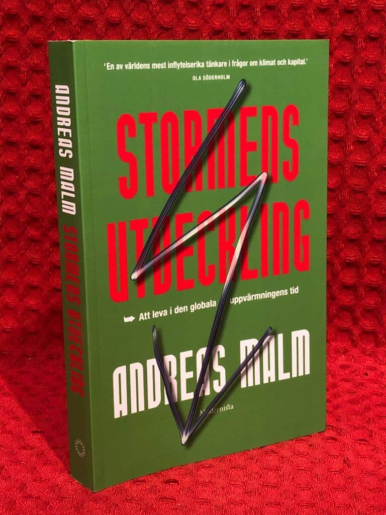 Andreas Malm : Stormens utveckling