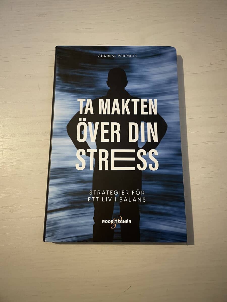 Andreas Piirimets : Ta makten över din stress