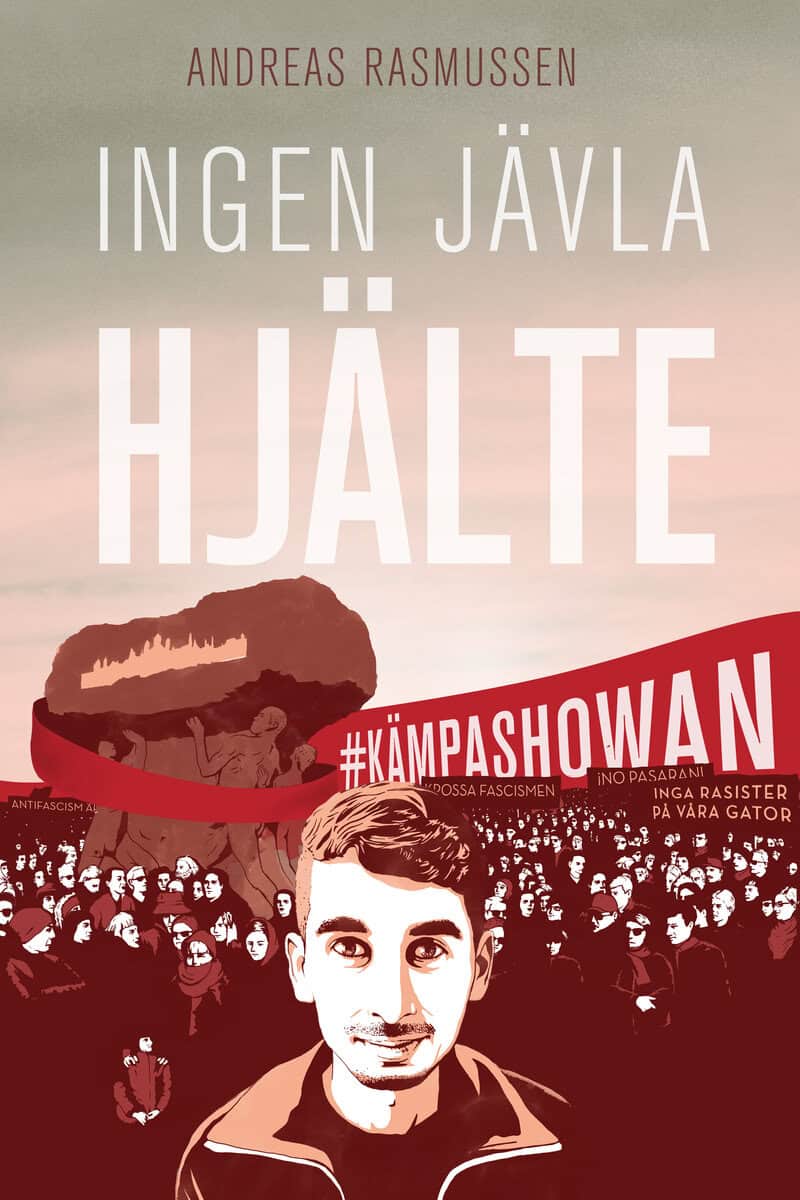 Andreas Rasmussen : Ingen jävla hjälte
