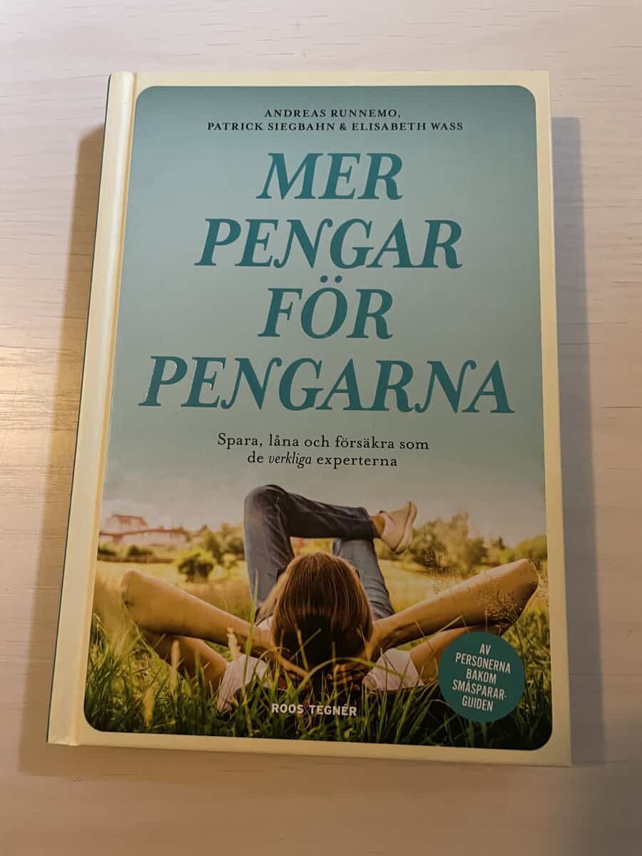 Runnemo, Andreas, Siegbahn, Patrick, Wass, Elisabeth : Mer pengar för pengarna spara, låna och försäkra som de verkliga experterna