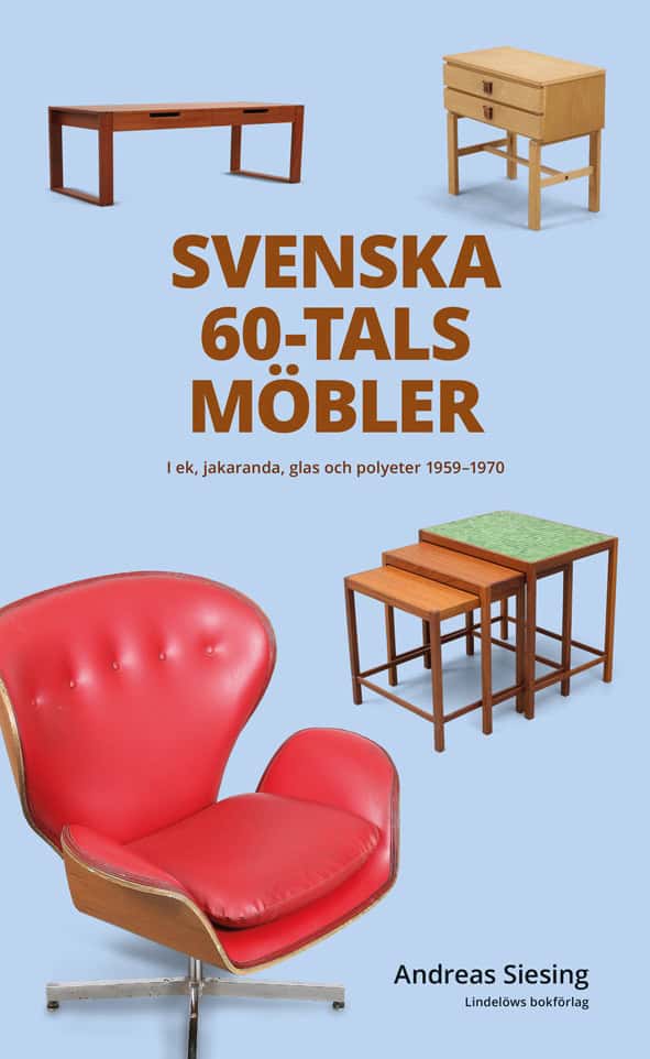 Andreas Siesing : Svenska 60-talsmöbler