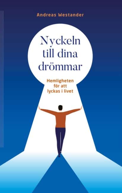 Andreas Westander : Nyckeln till dina drömmar