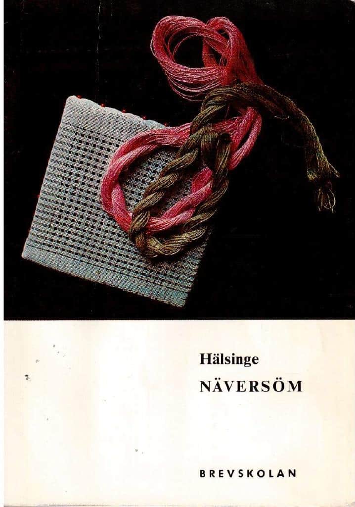 Andréasson, Maja ; Muth-Nordin, Britta ; Sköld, Elin : Hälsingenäversöm
