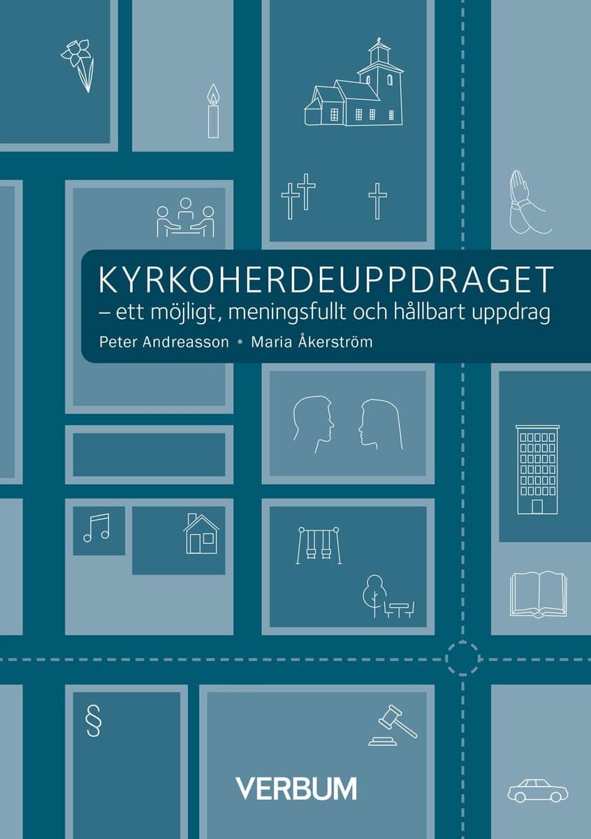 Andreasson, Peter ; Åkerström, Maria : Kyrkoherdeuppdraget : ett möjligt, meningsfullt och hållbart uppdrag?