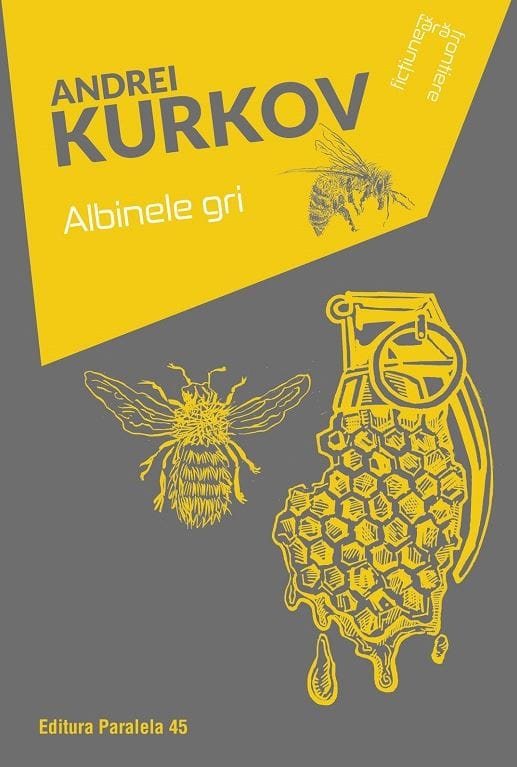 Andrei Kurkov : Albinele gri