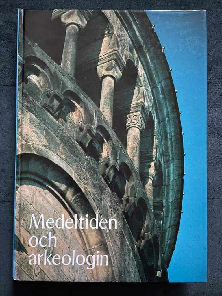 Andrén, Anders ; Cinthio, Erik : Medeltiden och arkeologin