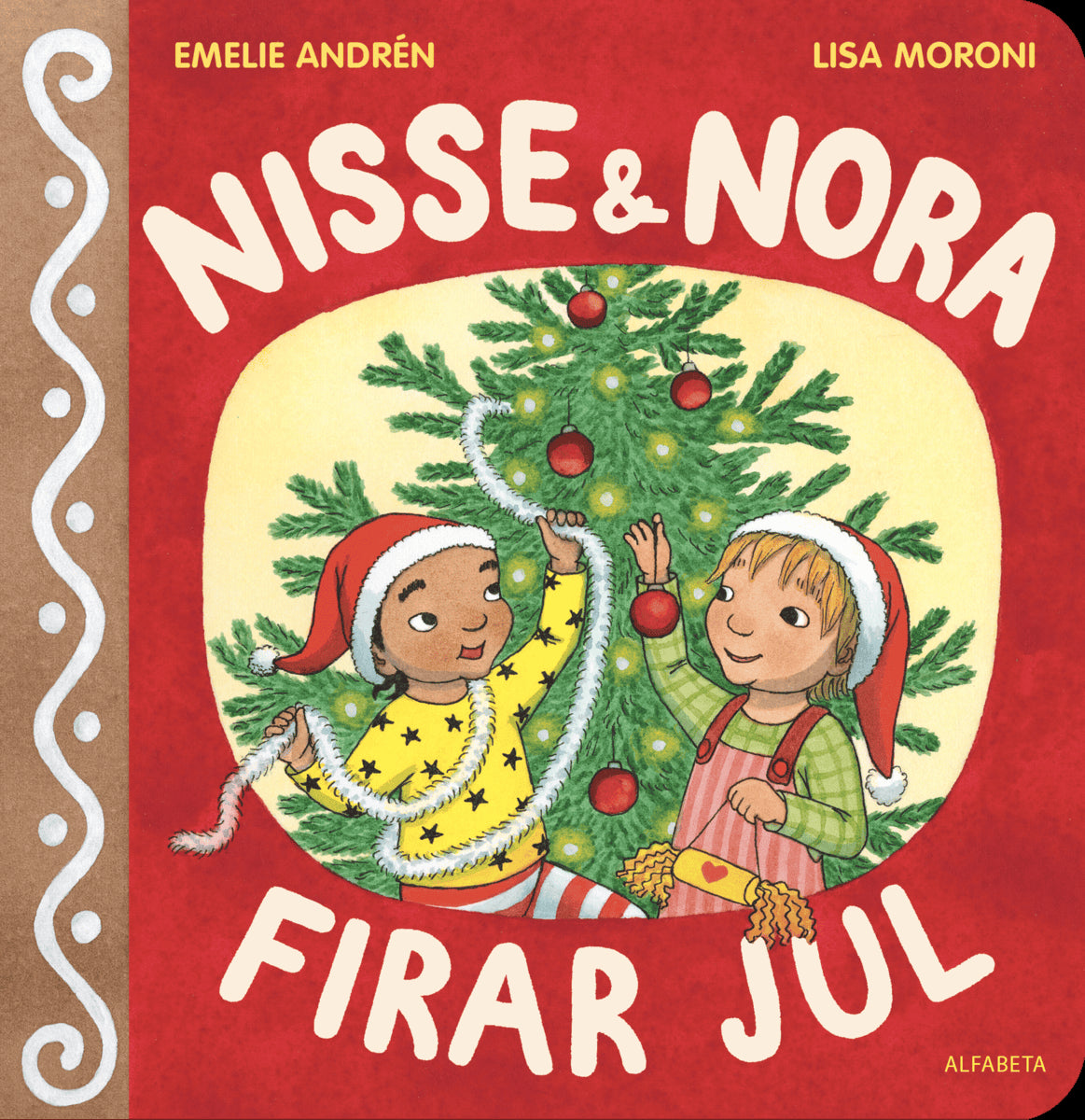 Andrén, Emelie ; Moroni, Lisa : Nisse & Nora firar jul