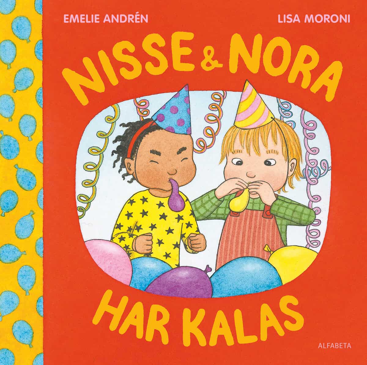 Andrén, Emelie ; Moroni, Lisa : Nisse & Nora har kalas