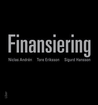Andrén, Niclas ; Eriksson, Tore ; Hansson, Sigurd : Finansiering