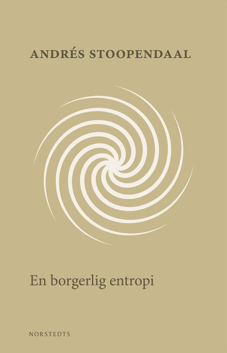 Andrés Stoopendaal : En borgerlig entropi