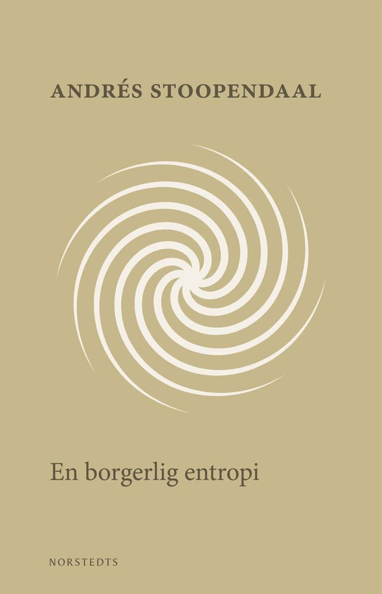 Andrés Stoopendaal : En borgerlig entropi