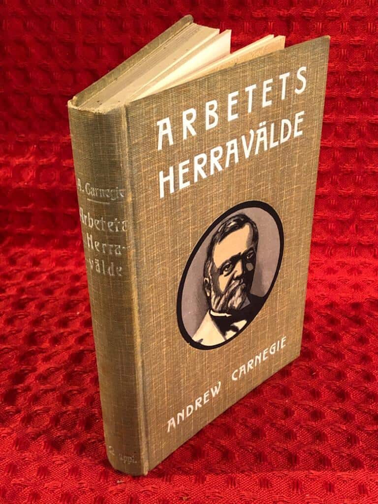Andrew Carnegie : Arbetets herravälde