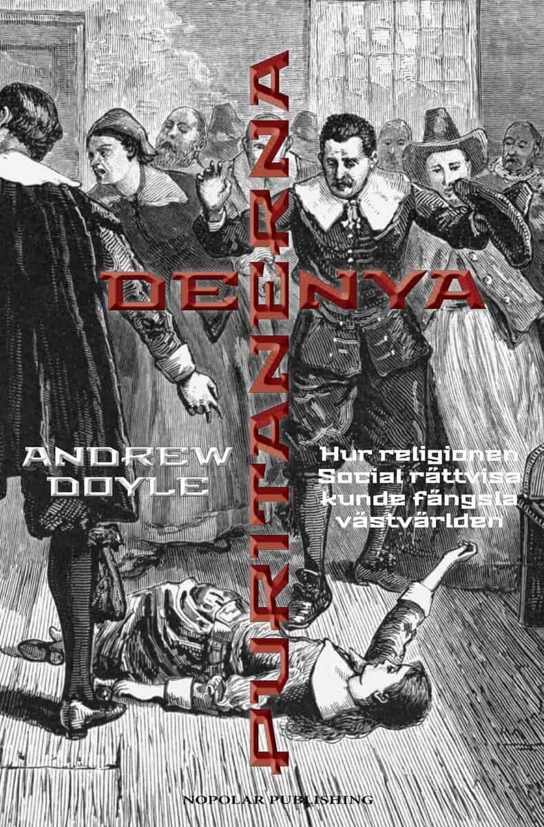 Andrew Doyle : De nya puritanerna