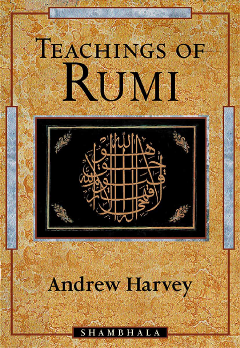 Andrew Harvey : Teachings of rumi