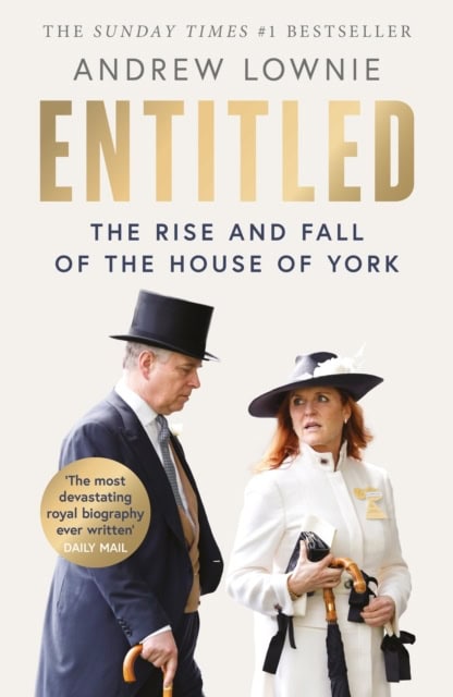 Andrew Lownie : Entitled