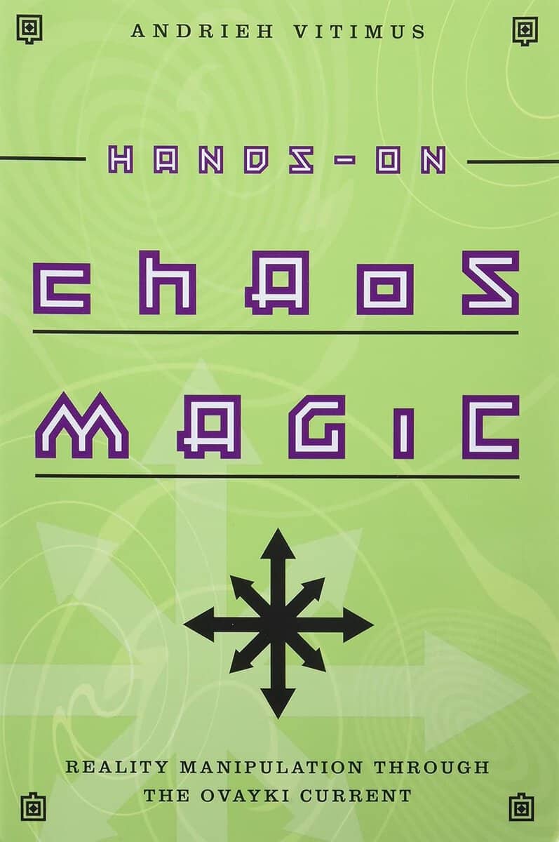 Andrieh Vitimus : Hands-On Chaos Magic