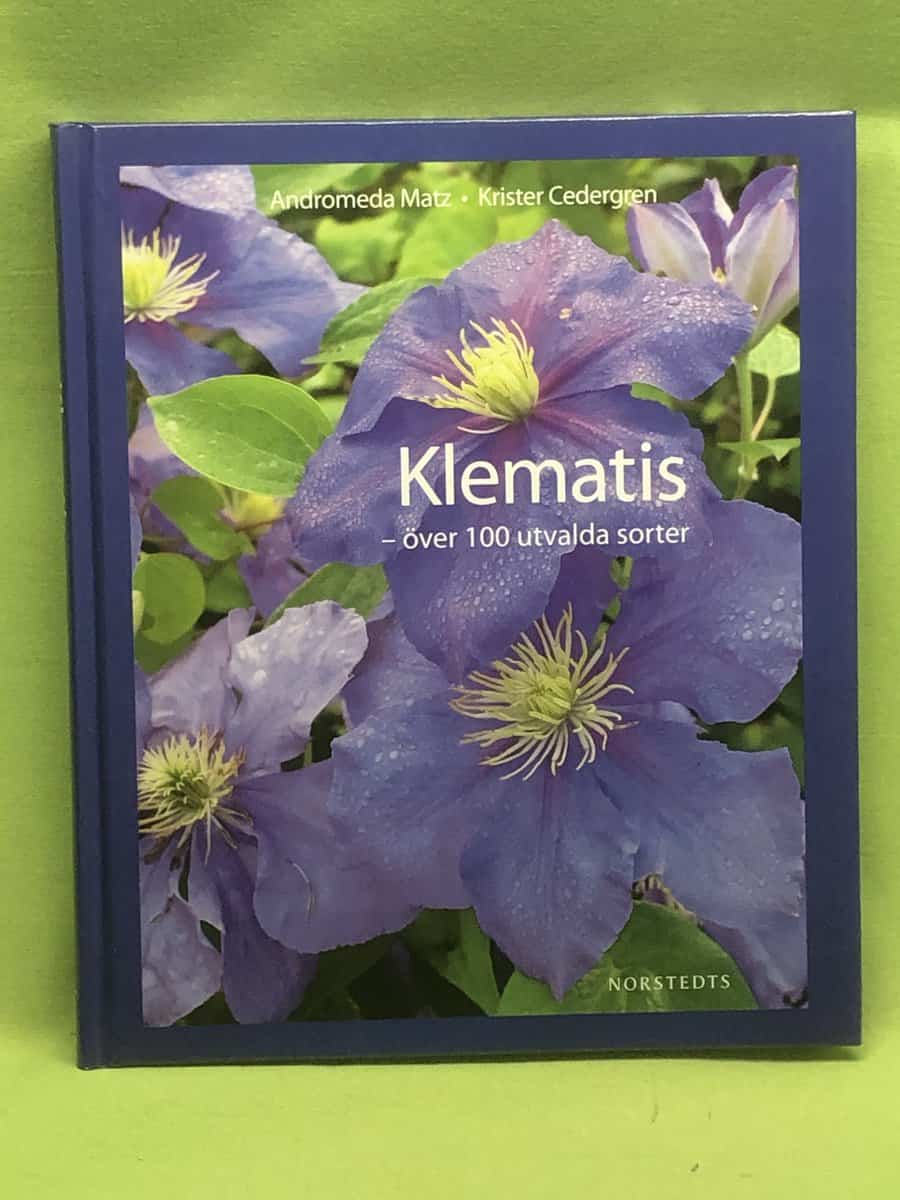 Andromeda Matz : Klematis över 100 utvalda sorter