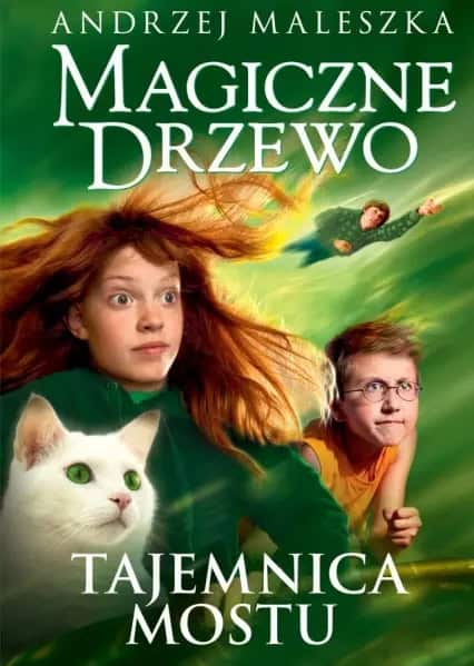 Andrzej Maleszka : Magiczne Drzewo. Tajemnica mostu