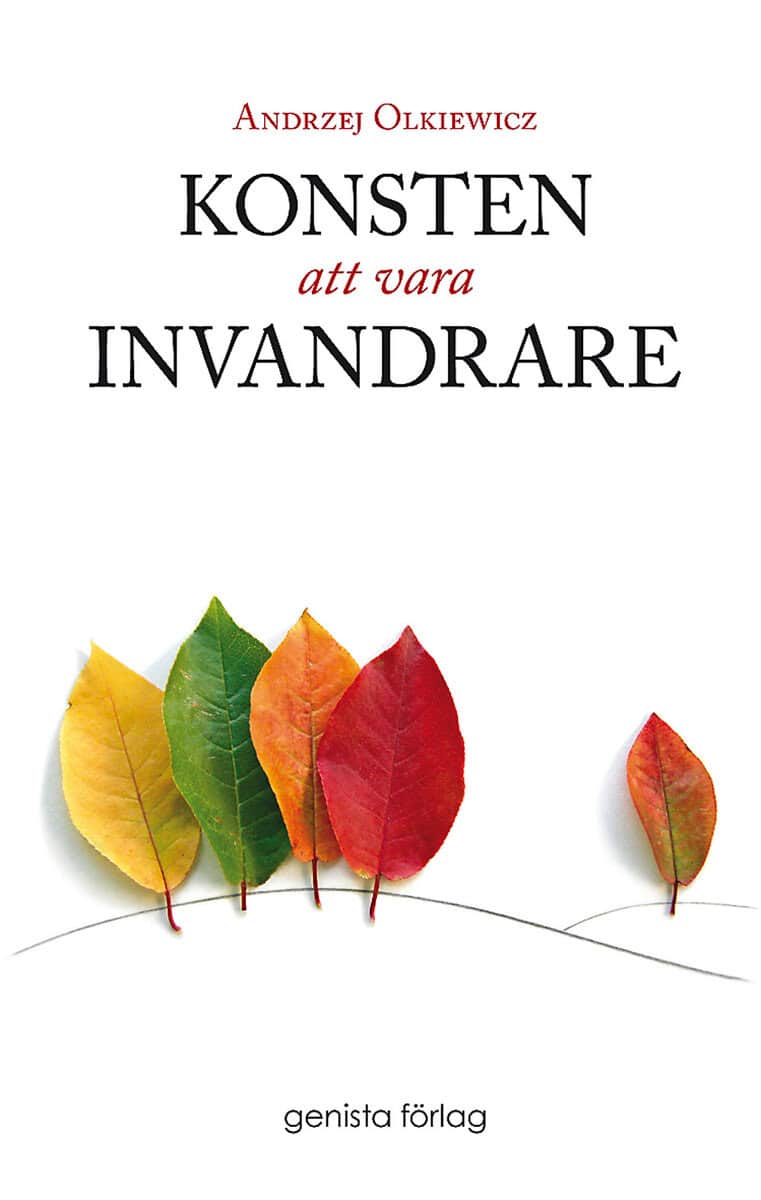 Andrzej Olkiewicz : Konsten att vara invandrare
