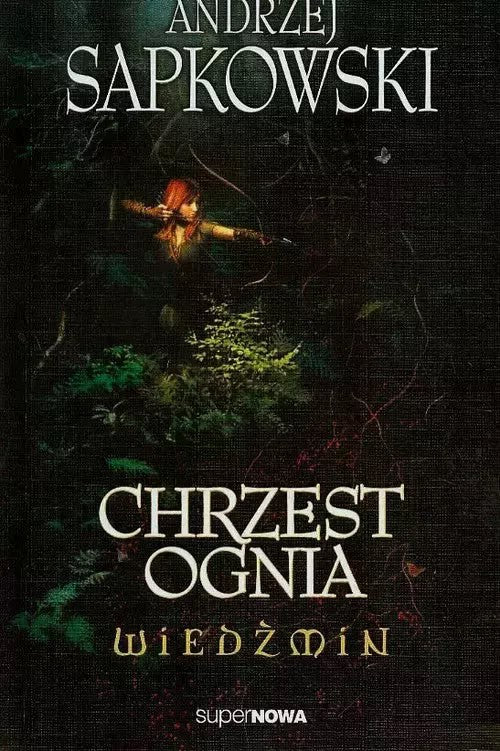 Andrzej Sapkowski : Chrzest ognia