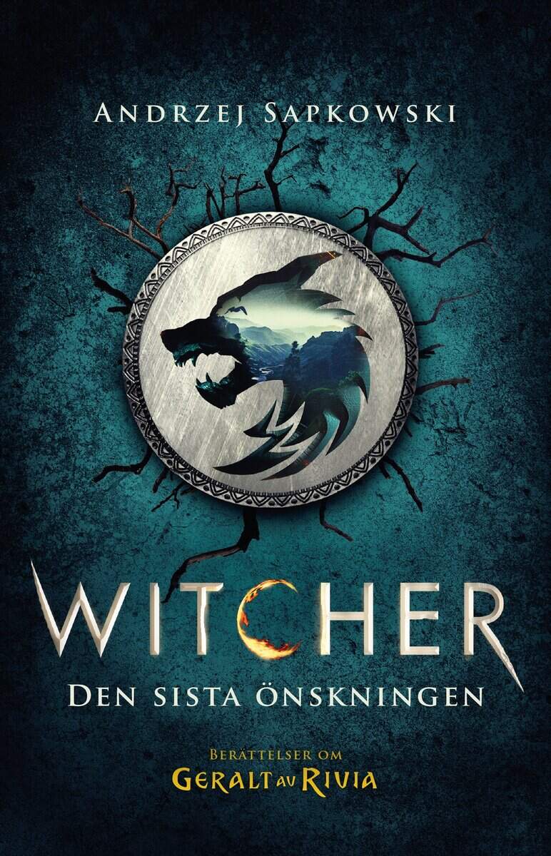 Andrzej Sapkowski : Den sista önskningen : berättelser om Geralt av Rivia