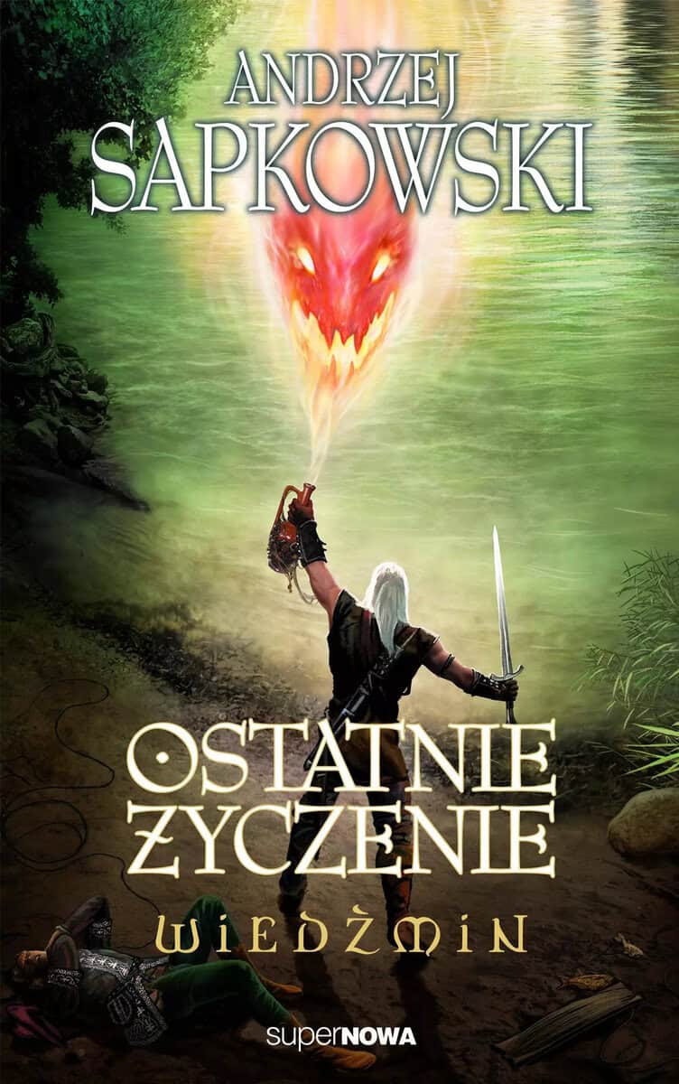 Andrzej Sapkowski : Ostatnie życzenie