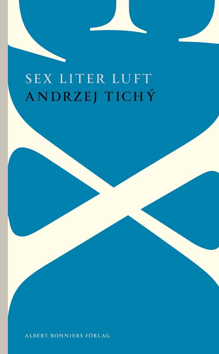 Andrzej Tichý : Sex liter luft