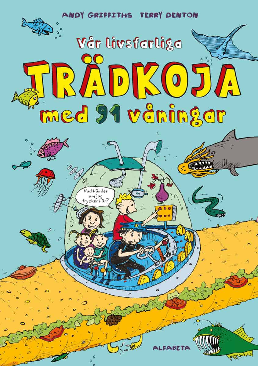 Andy Griffiths : Vår livsfarliga trädkoja med 91 våningar