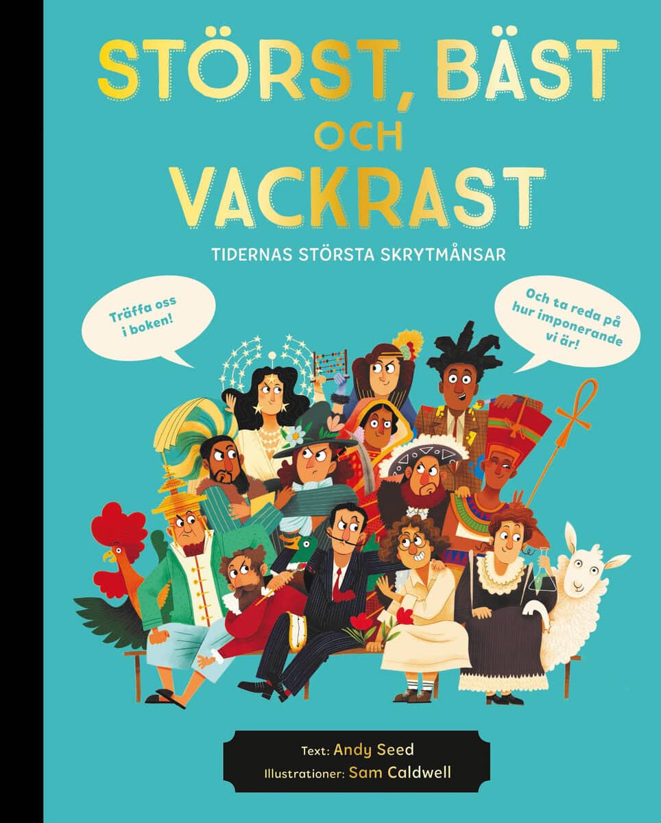 Andy Seeds : Störst, bäst och vackrast