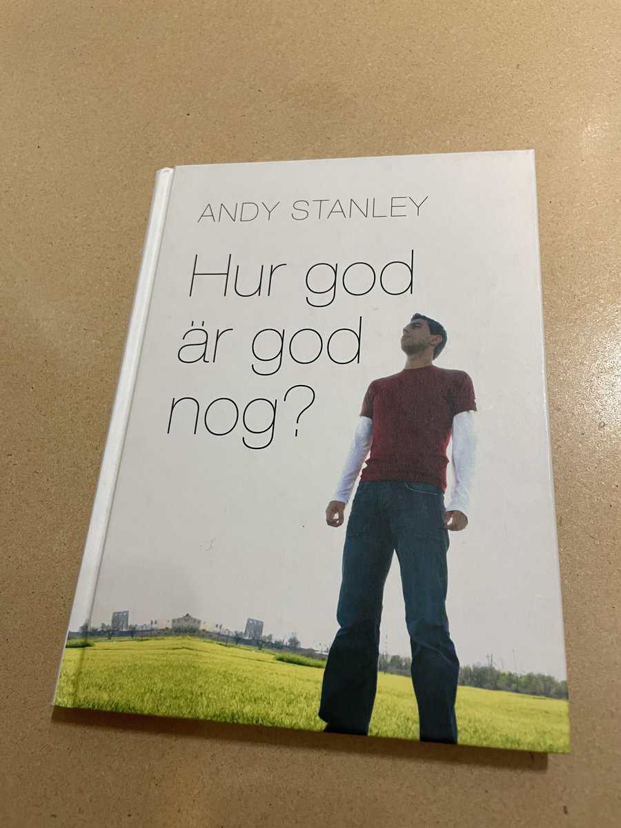 Andy Stanley : Hur god är god nog?