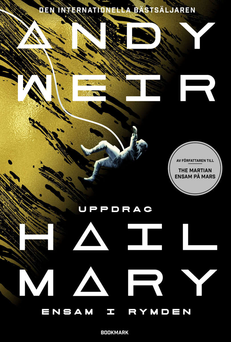 Andy Weir : Uppdrag Hail Mary : ensam i rymden