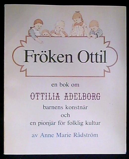 RÅDSTRÖM, ANE MARIE., Redaktion: DANDANELL, BIRGITTA. : Fröken Ottil