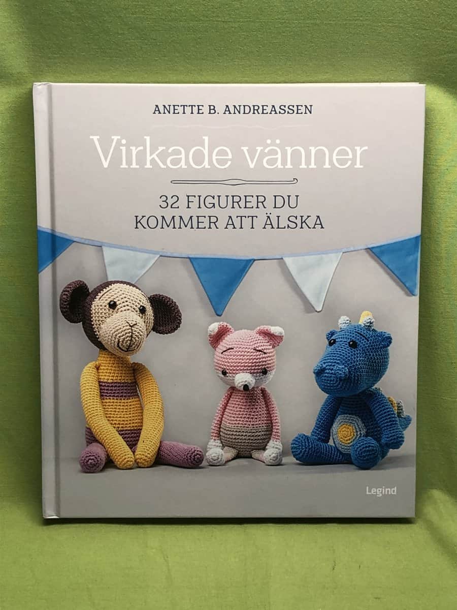 Anette B Andreassen : Virkade vänner - 32 figurer du kommer att älska