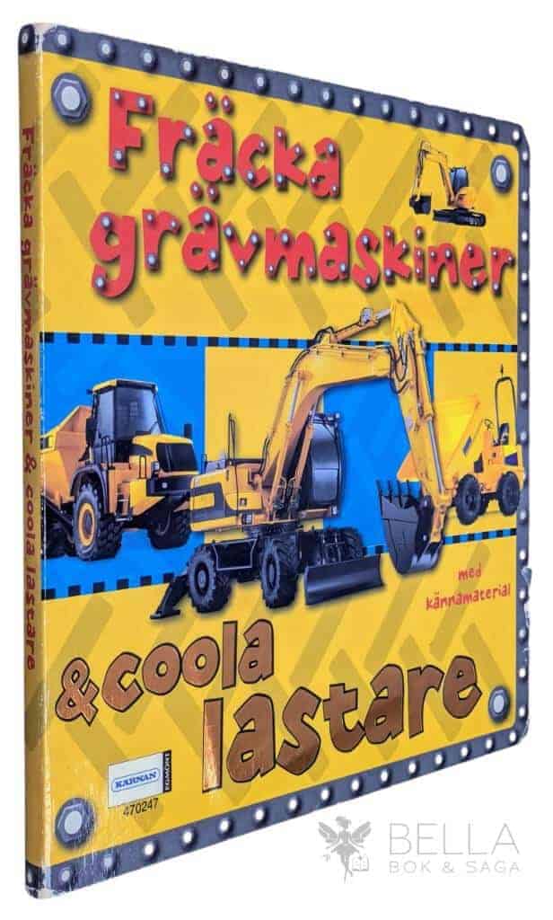 Anette Berglin : Fräcka grävmaskiner & coola lastare