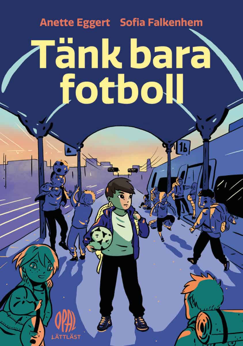 Anette Eggert : Tänk bara fotboll