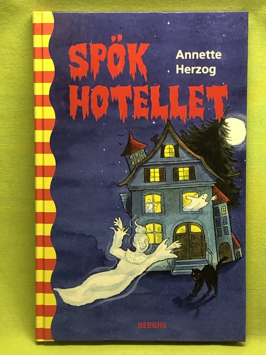 Anette Herzog : Spökhotellet