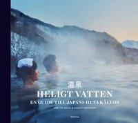 Anette Masui ; August Eriksson : Heligt vatten