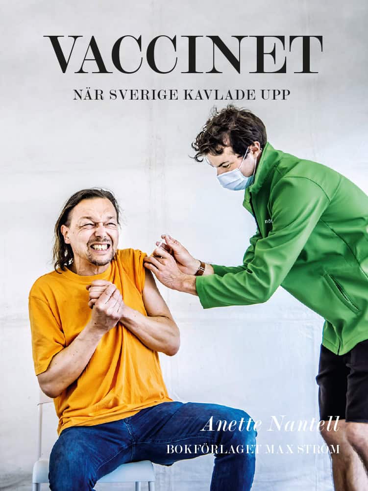 Anette Nantell : Vaccinet : när Sverige kavlade upp